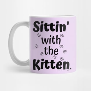 Sittin' with the Kitten Mug